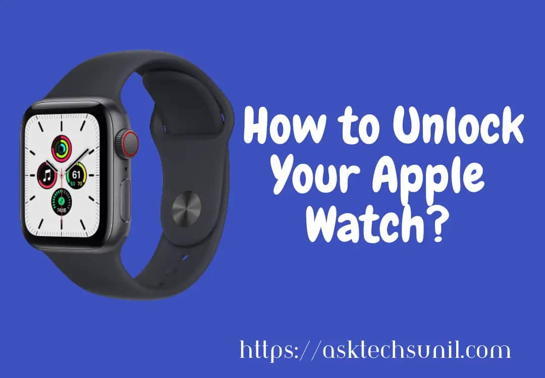 How To Unlock Apple Watch