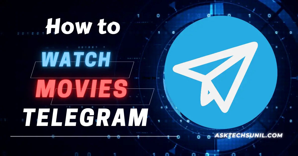 How to Watch Movies on Telegram