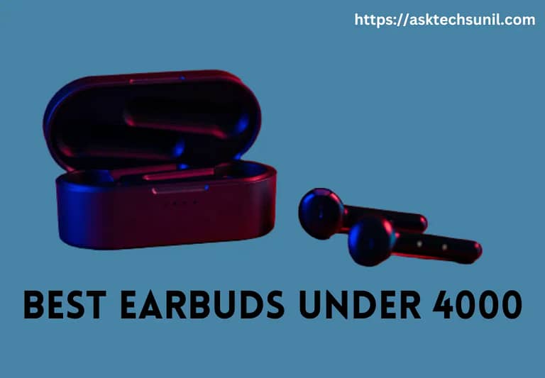 Best earbuds under 4000